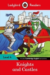 Book cover of Ladybird Readers Level 4 - Knights and Castles (ELT Graded Reader) by Ladybird