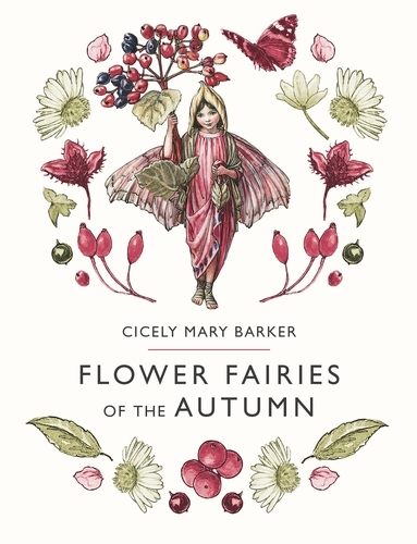 Book cover of Flower Fairies of the Autumn by Cicely Mary Barker