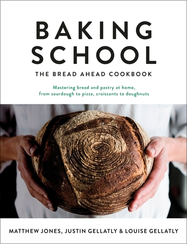 Book cover of Baking School by Justin Gellatly, Louise Gellatly, Matthew Jones