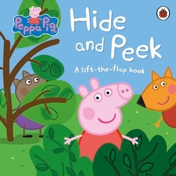 Book cover of Peppa Pig: Hide and Peek by Peppa Pig