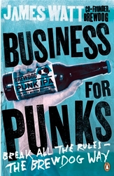 Book cover of Business for Punks by James Watt