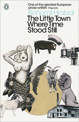 Book cover of The Little Town Where Time Stood Still by Bohumil Hrabal