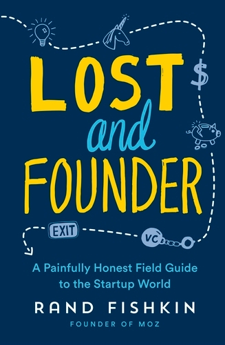 Book cover of Lost and Founder by Rand Fishkin