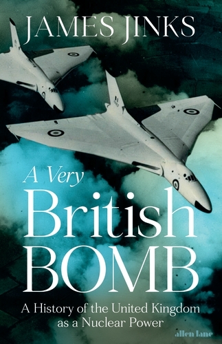 Book cover of A Very British Bomb by James Jinks