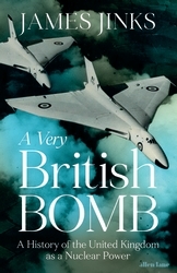 Book cover of A Very British Bomb by James Jinks