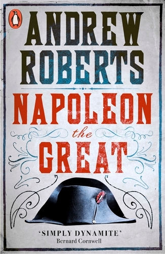 Book cover of Napoleon the Great by Andrew Roberts