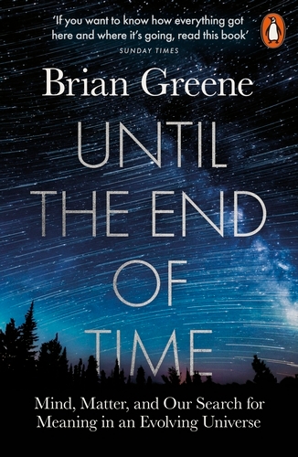 Book cover of Until the End of Time by Brian Greene