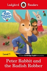Book cover of Ladybird Readers Level 1 - Peter Rabbit - Peter Rabbit and the Radish Robber (ELT Graded Reader) by Ladybird, Beatrix Potter