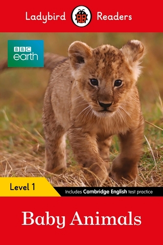 Book cover of Ladybird Readers Level 1 - BBC Earth - Baby Animals (ELT Graded Reader) by Ladybird