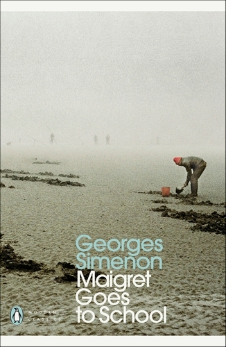 Book cover of Maigret Goes to School by Georges Simenon