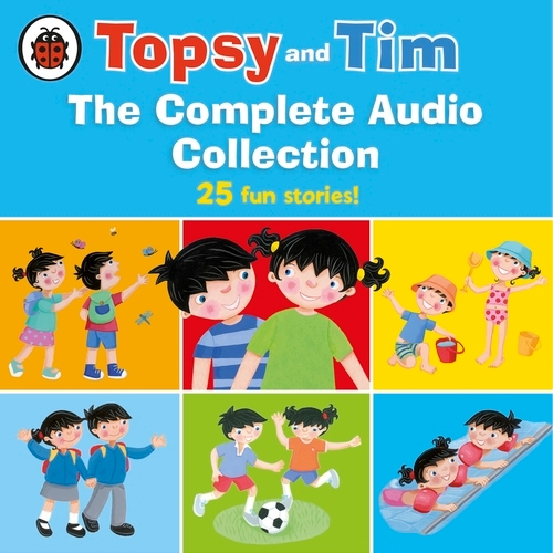 Book cover of Topsy and Tim: The Complete Audio Collection by Jean Adamson, Gareth Adamson