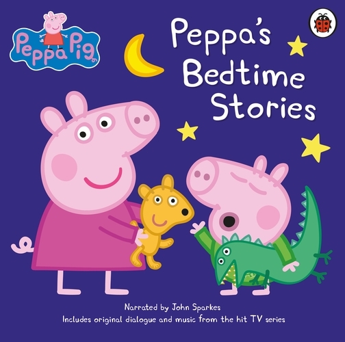 Book cover of Peppa Pig: Bedtime Stories by Peppa Pig
