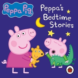 Book cover of Peppa Pig: Bedtime Stories by Peppa Pig
