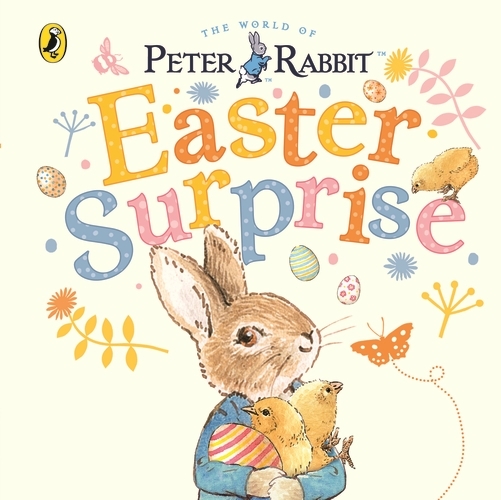 Book cover of Peter Rabbit: Easter Surprise by Beatrix Potter