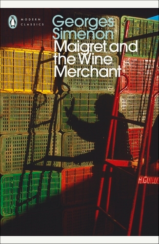 Book cover of Maigret and the Wine Merchant by Georges Simenon