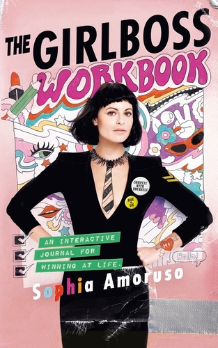 Book cover of The Girlboss Workbook by Sophia Amoruso