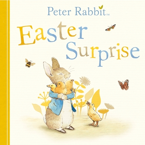 Book cover of Peter Rabbit: Easter Surprise by Beatrix Potter