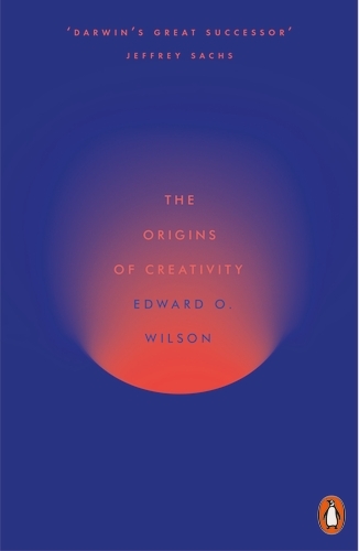 Book cover of The Origins of Creativity by Edward O. Wilson