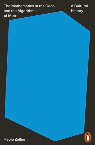 Book cover of The Mathematics of the Gods and the Algorithms of Men by Paolo Zellini