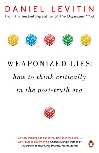 Book cover of Weaponized Lies by Daniel Levitin