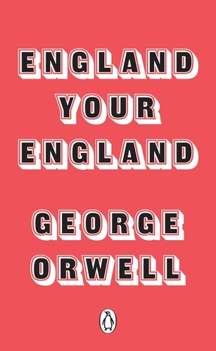 Book cover of England Your England by George Orwell