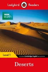 Book cover of Ladybird Readers Level 1 - BBC Earth - Deserts (ELT Graded Reader) by Ladybird
