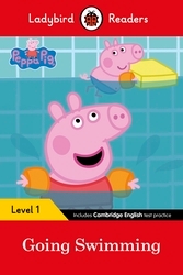 Book cover of Ladybird Readers Level 1 - Peppa Pig - Peppa Pig Going Swimming (ELT Graded Reader) by Peppa Pig, Ladybird