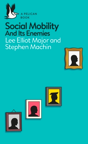 Book cover of Social Mobility by Lee Elliot Major, Stephen Machin