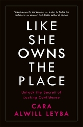 Book cover of Like She Owns the Place by Cara Alwill Leyba