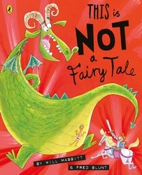 Book cover of This Is Not A Fairy Tale by Will Mabbitt