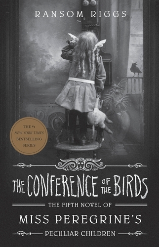 Book cover of The Conference of the Birds by Ransom Riggs