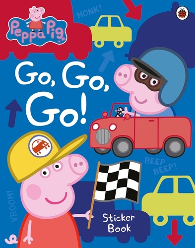 Book cover of Peppa Pig: Go, Go, Go! by Peppa Pig