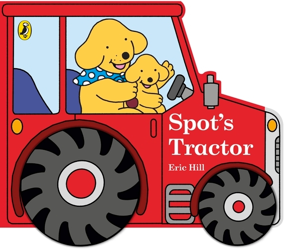 Book cover of Spot's Tractor by Eric Hill