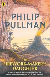 Book cover of The Firework-Maker's Daughter by Philip Pullman