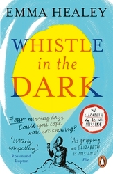 Book cover of Whistle in the Dark by Emma Healey