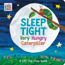 Book cover of Sleep Tight Very Hungry Caterpillar by Eric Carle