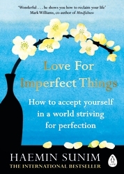 Book cover of Love for Imperfect Things by Haemin Sunim
