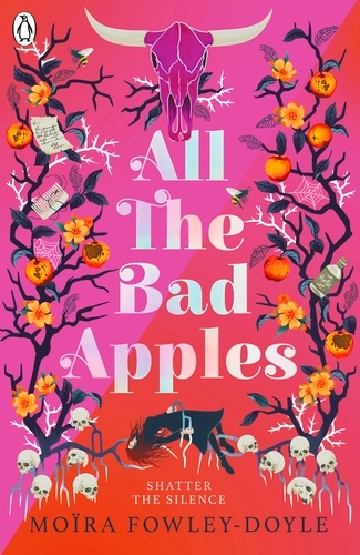 Book cover of All the Bad Apples by Moira Fowley-Doyle