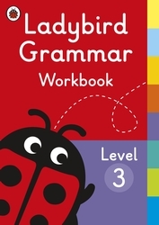 Book cover of Ladybird Grammar Workbook Level 3 by Ladybird