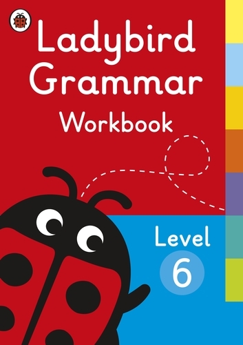 Book cover of Ladybird Grammar Workbook Level 6 by Ladybird