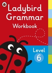 Book cover of Ladybird Grammar Workbook Level 6 by Ladybird