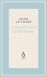 Book cover of A Small Town in Germany by John le Carré