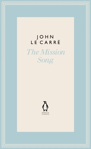 Book cover of The Mission Song by John le Carré