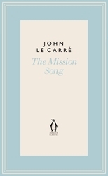 Book cover of The Mission Song by John le Carré
