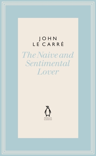 Book cover of The Naive and Sentimental Lover by John le Carré