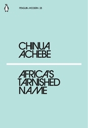 Book cover of Africa's Tarnished Name by Chinua Achebe