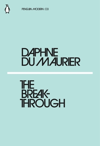 Book cover of The Breakthrough by Daphne Du Maurier