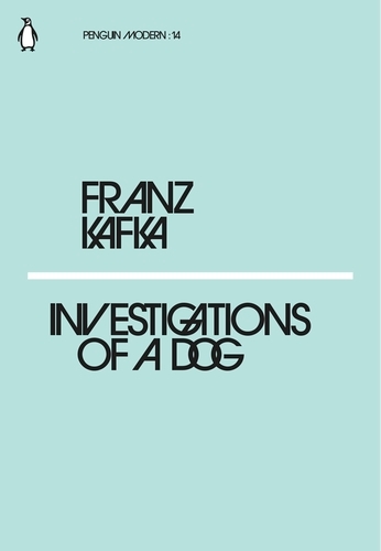 Book cover of Investigations of a Dog by Franz Kafka