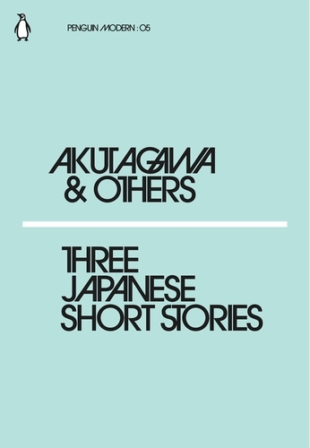Book cover of Three Japanese Short Stories by Ryunosuke Akutagawa, Kafu Nagai, Chiyo Uno