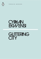 Book cover of Glittering City by Cyprian Ekwensi